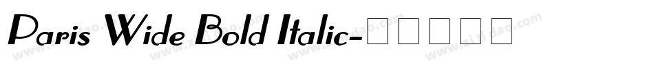 Paris Wide Bold Italic字体转换